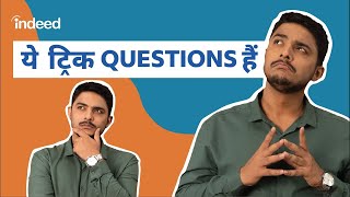 Top 4 Tricky Interview Questions amp Answers  Hindi  Indeed India [upl. by Leesa]