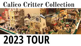 🥳 2023 Calico Critter Collection Tour ALL my Sylvanian Families dolls dollhouses shops amp more [upl. by Mcintyre]