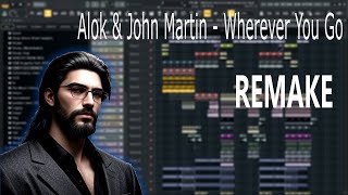 REMAKE  Alok amp John Martin  Wherever You Go [upl. by Mitinger]