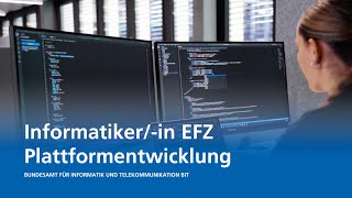 Lehrstelle als Informatikerin EFZ Plattformentwicklung [upl. by Harding]