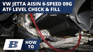 How to Check and Fill VW Jetta Transmission Fluid  VW Jetta ATF Level Aisin 6 Speed 09G [upl. by Derwin]