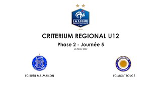 220326  Criterium Régional U12 Espoir  Phase 2  Poule B  FCRM  FC MONTROUGE [upl. by Legim]