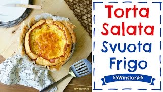 Torta Salata Svuota Frigo  Simil Quiche Lorraine  55Winston55 [upl. by Einnaej]