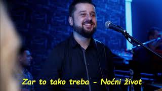 Zar to tako treba  Imam dosta prijatelja  Noćni život COVER [upl. by Laurice]