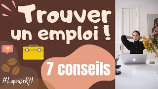 Comment trouver un emploi rapidement  ⎜7 Conseils de RH pour chercher un emploi efficacement [upl. by Nylehtak81]