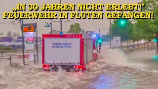 FEUERWEHR STECKT IN FLUTEN FEST  HEFTIGES UNWETTER  1000 EINSÄTZE  KIND VON DLRG GESUCHT [upl. by Attenad]