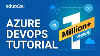 Azure DevOps Tutorial For Beginners  Azure DevOps CICD Pipeline  Edureka [upl. by Ardiekal]
