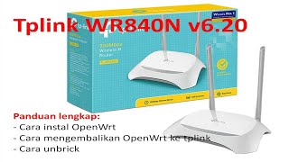 Cara instal firmware openwrt wr840n v620 dan mengembalikannya ke tplink [upl. by Namrak]