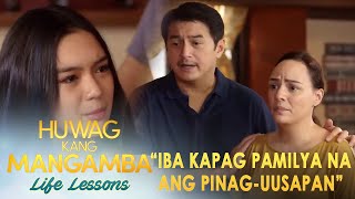 quotIba kapag pamilya na ang pinaguusapanquot Huwag Kang Mangamba Life Lesson EP127 [upl. by Llekcor]