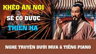 Khéo Ăn Nói Sẻ Có Được Thiên Hạ  Dũng Cảm Mở Lời Dám Nói Mới Biết Cách Nói [upl. by Uttasta]