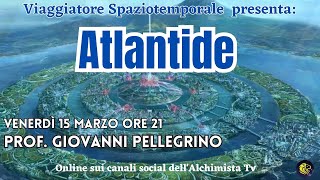 Atlantide  Prof Giovanni Pellegrino [upl. by Wren833]