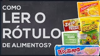 Como ler o rótulo dos alimentos [upl. by Gertrude]