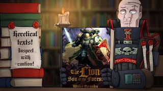 THE LION SON OF THE FOREST  Warhammer 40k Book Club [upl. by Danika]