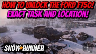 NEW SnowRunner  Ford F750 Exact Location How To Unlock [upl. by Haskell]