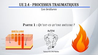 UE 24 S1  Questce quune brûlure  Partie 16 [upl. by Orimar]