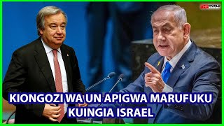 IZRAEL YAMPIGA MARUFUKU KATIBU MKUU UN KUINGIA NCHINI MWAO KISA IRAN [upl. by Narak]