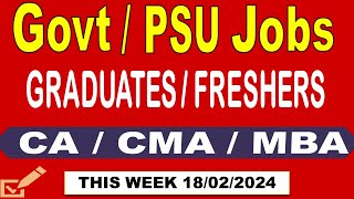 Latest Government Jobs update  Govt Jobs PSU Jobs  Graduates Fresher CA CMA MBA Jobs [upl. by Oderfodog494]