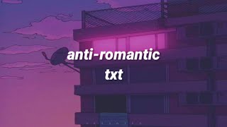 antiromantic by txt english lyrics [upl. by Eybba912]