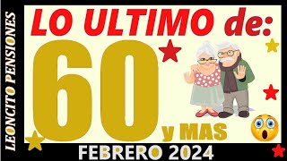 699🦁60 Y MÀS AL MES DE FEBRERO 2024 ❤️👴❤️🤔👍😊✅ pension adultosmayores pagos méxico [upl. by Maurilia]