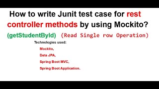 How to write Junit test case for retrieve single row operation on rest controller method mockMvc [upl. by Heim604]