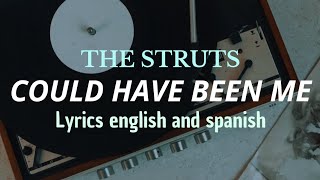 THE STRUTS  Could Have Been Me lyrics english and spanish strutsofficial [upl. by Enidaj]