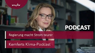 Kraftwerksstrategie Regierung macht Strom teurer  Kemferts KlimaPodcast  MDR [upl. by Wilie]