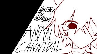 ANIMAL CANNIBAL Possibly in Michigan  Magic and Mystery Dazai 33 FT Mori and Oda kinda [upl. by Jara]