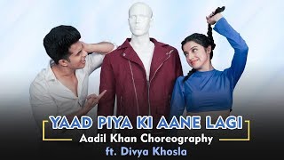 Yaad Piya Ki Aane Lagi  ft Divya Khosla Kumar  Neha Kakkar  Choreography Aadil Khan [upl. by Nnaer]