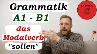 Grammatik für die Grundstufe A1B1 – Teil 008 – das Modalverb „sollen“ [upl. by Kleiman]