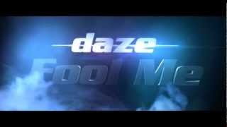 Daze  Fool Me Teaser [upl. by Eissej]