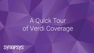 A Quick Tour of Verdi Coverage  Synopsys [upl. by Ubana152]