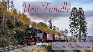 Livre audio  Une Famille Guy de Maupassant [upl. by Letta]