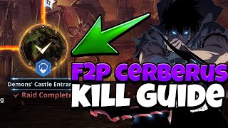 F2P DEMONS CASTLE ENTRANCE CERBERUS KILL GUIDE Solo Leveling Arise [upl. by Culver]