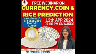 FREE WEBINAR ON CURRENCY COIN AND RICE PREDICTION 120424 FOR MORE INFORMATION 7522952999 [upl. by Leta43]