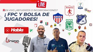 🚨EN VIVO¿REFUERZOS O INCORPORACIONES FPC Y BOLSA DE JUGADORES [upl. by Tnilf]