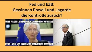 Fed und EZB Gewinnen Powell und Lagarde die Kontrolle zurück Videoausblick [upl. by Yenoh49]