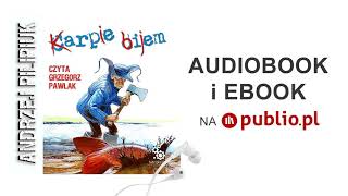 Karpie bijem Andrzej Pilipiuk Audiobook PL [upl. by Orgalim417]