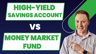 High Yield Savings Account vs Money Market Mutual Fund [upl. by Kilgore]