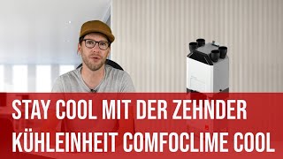 Klein aber oho Zehnder ComfoClime Cool für die perfekte Abkühlung [upl. by Mou]