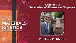 Relaxation of Glasses and Polymers Chapter 21 Materials Kinetics [upl. by Sayed359]