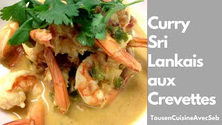 Curry Sri Lankais aux crevettes tousencuisineavecseb [upl. by Cassady]