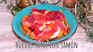 How to Make Huevos Rotos con Jamón [upl. by Foscalina612]