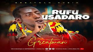 GreatmanRufu Usadaro2024 Official audio [upl. by Yentiw]