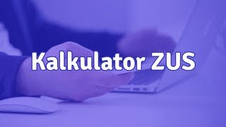 Kalkulator ZUS  jak obliczyć wysokość składki [upl. by Taddeo]