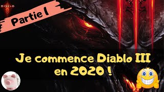 Je commence Diablo III en 2020  Part 1 [upl. by Aedrahs976]