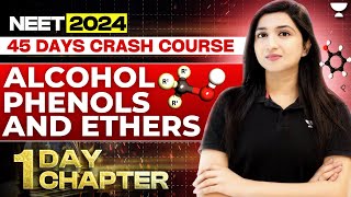 1 Day 1 Chapter Alcohol Phenol Ether  45 Days Crash Course  NEET 2024  Akansha Karnwal [upl. by Barnett541]