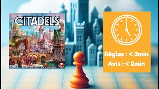 Citadelles  Survol et avis en moins de 5 minutes [upl. by Oneil]