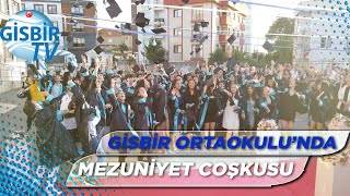 GİSBİR Ortaokulunda mezuniyet coşkusu [upl. by Bernadene]