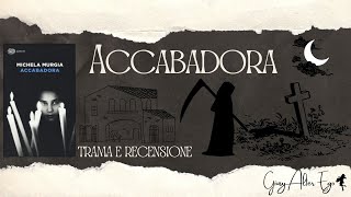 ACCABADORA  DI MICHELA MURGIA  UN LIBRO CHE VI AFFASCINERA [upl. by Rimhsak]