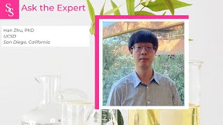 Ask the Expert Han Zhu PhD UCSD [upl. by Anahgem]